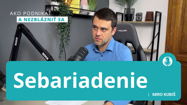 Sebariadenie: Ako sa nezblázniť pri podnikaní